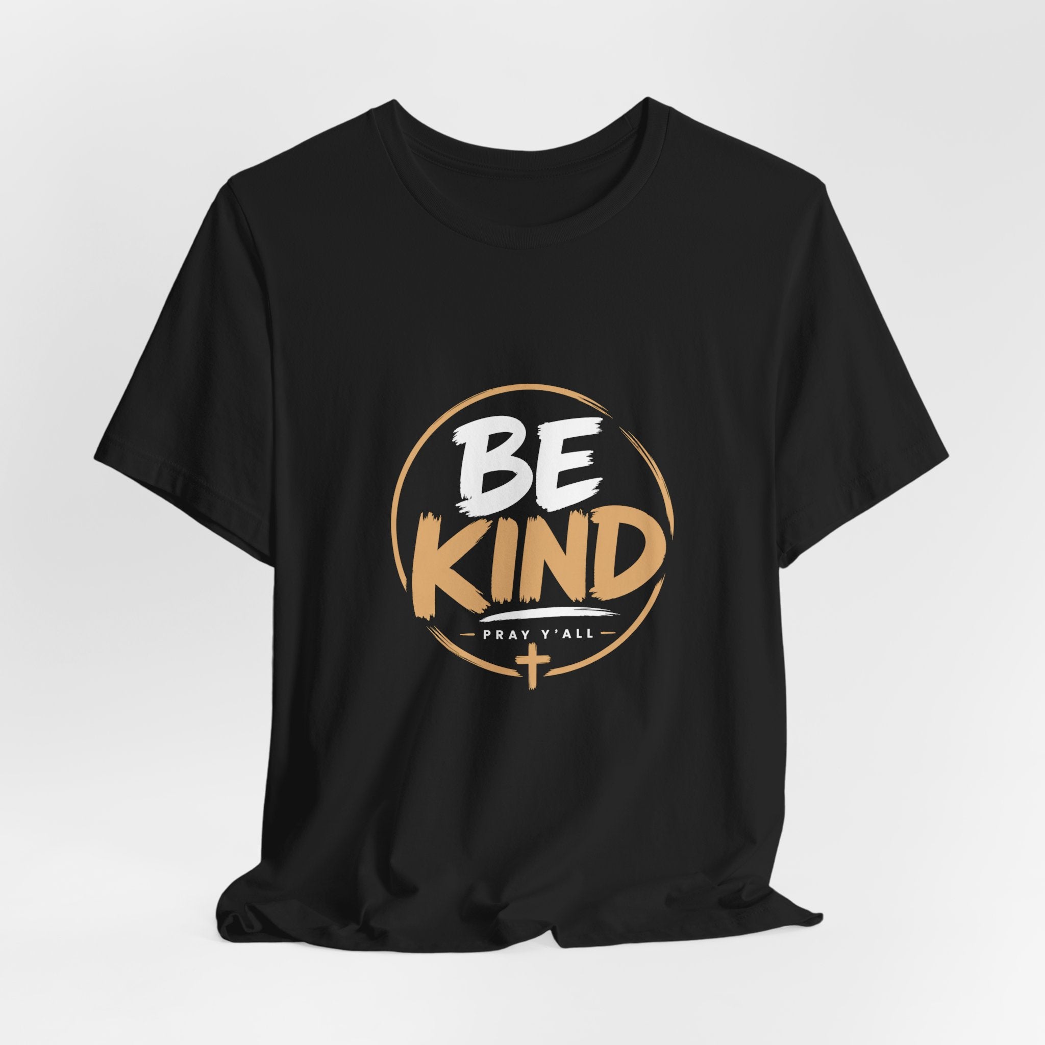 Be Kind Pray Y’all T-Shirt | Christian Graphic Tee | Faith Based Shirt | Inspirational Tee | Positive Message Shirt