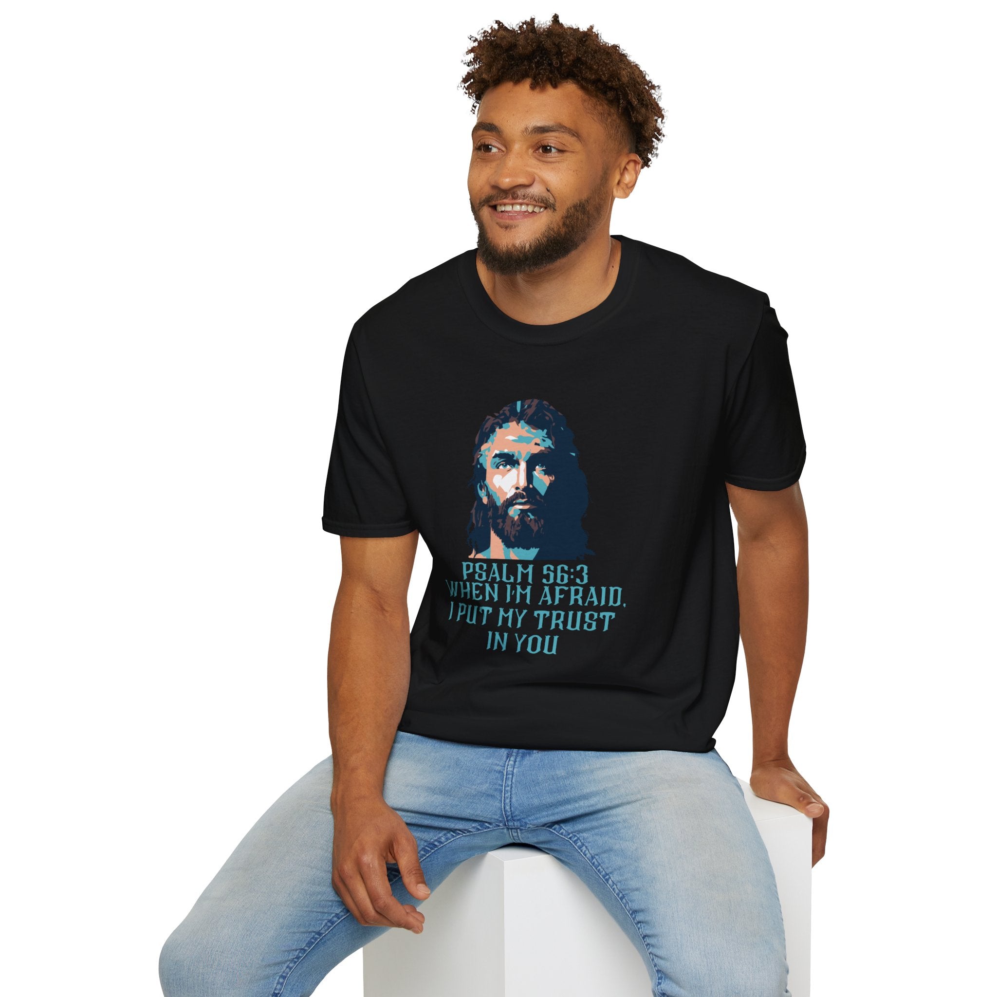 Christian T-Shirt — Jesus Portrait with Psalm 56:3 'When I'm Afraid I Put My Trust in You'