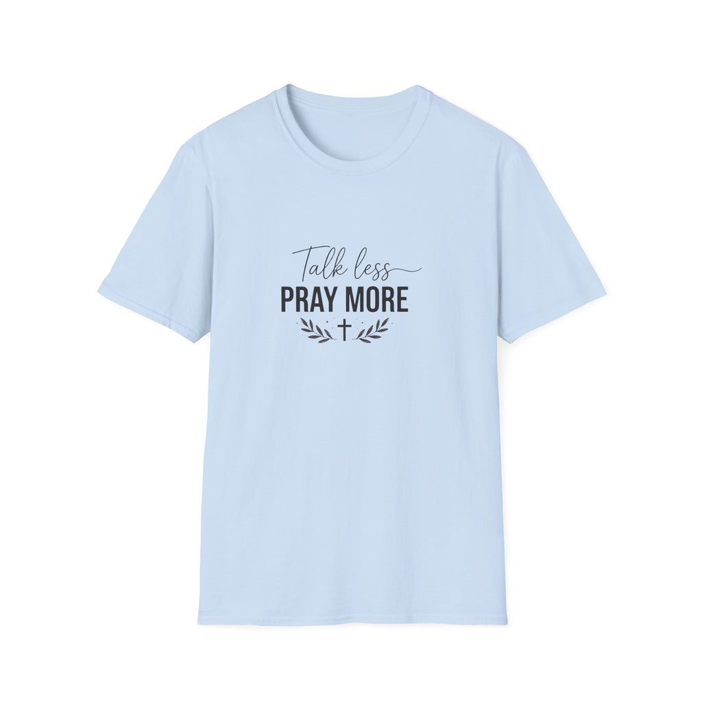 Light blue t-shirt with 'Talk less, Pray more' text on a white background
