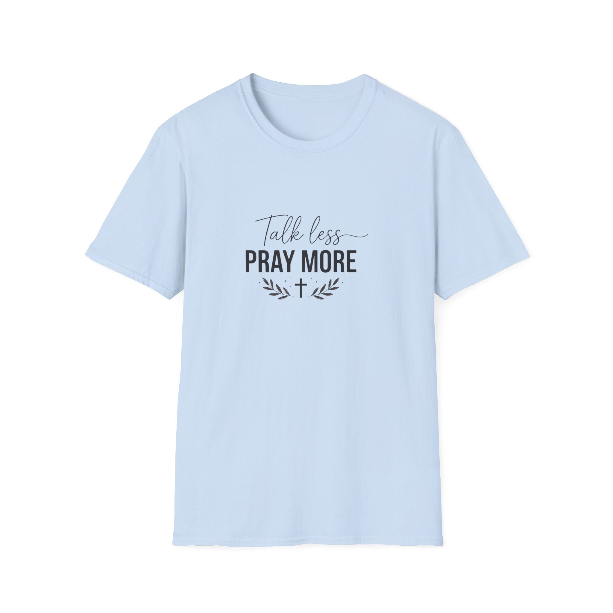 Light blue t-shirt with 'Talk less, Pray more' text on a white background