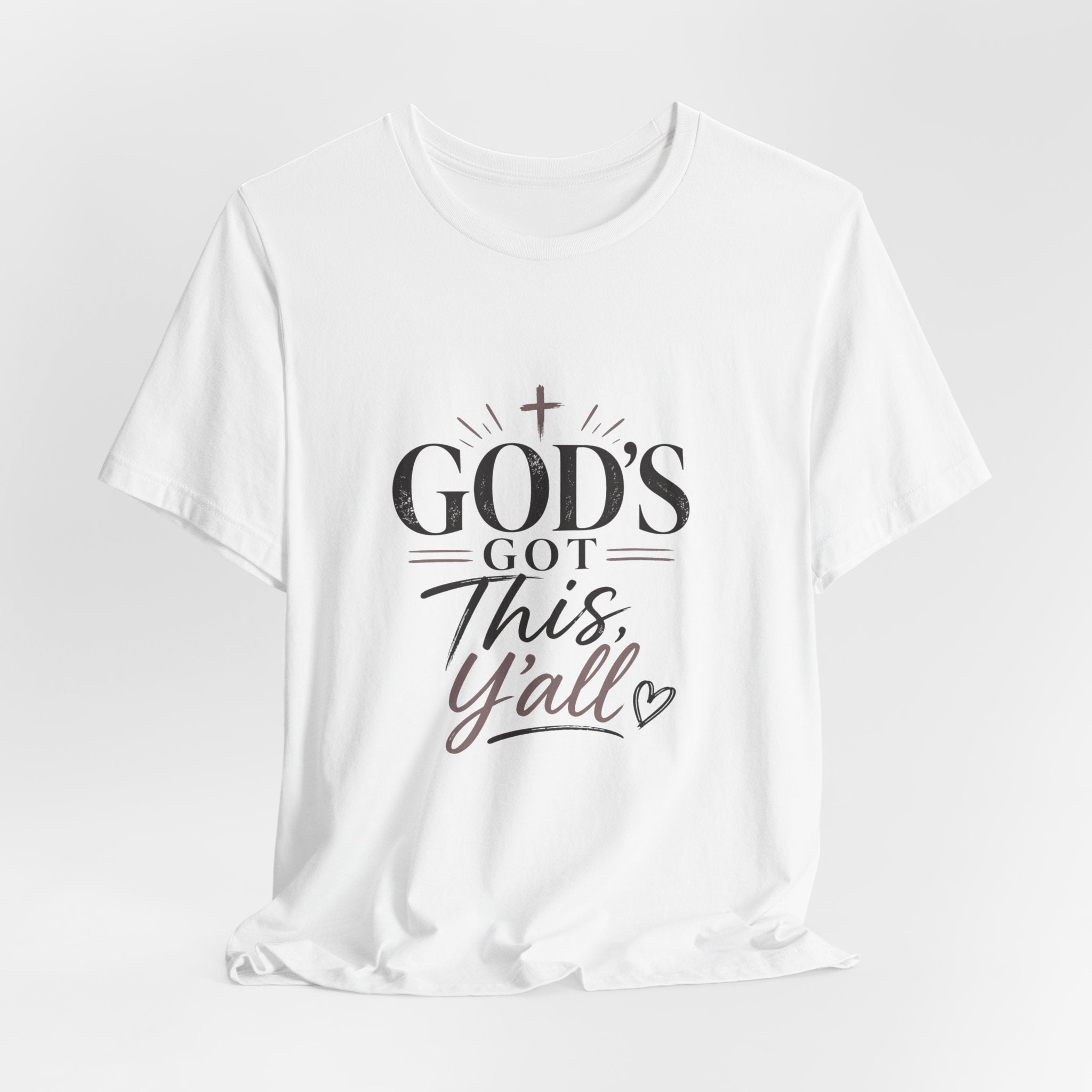 God's Got This Y'All T-Shirt — Inspirational Christian Faith Tee