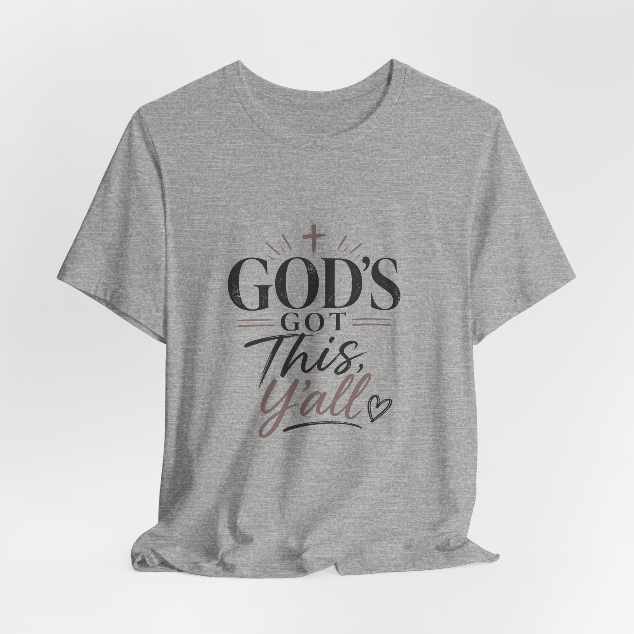 God's Got This Y'All T-Shirt — Inspirational Christian Faith Tee