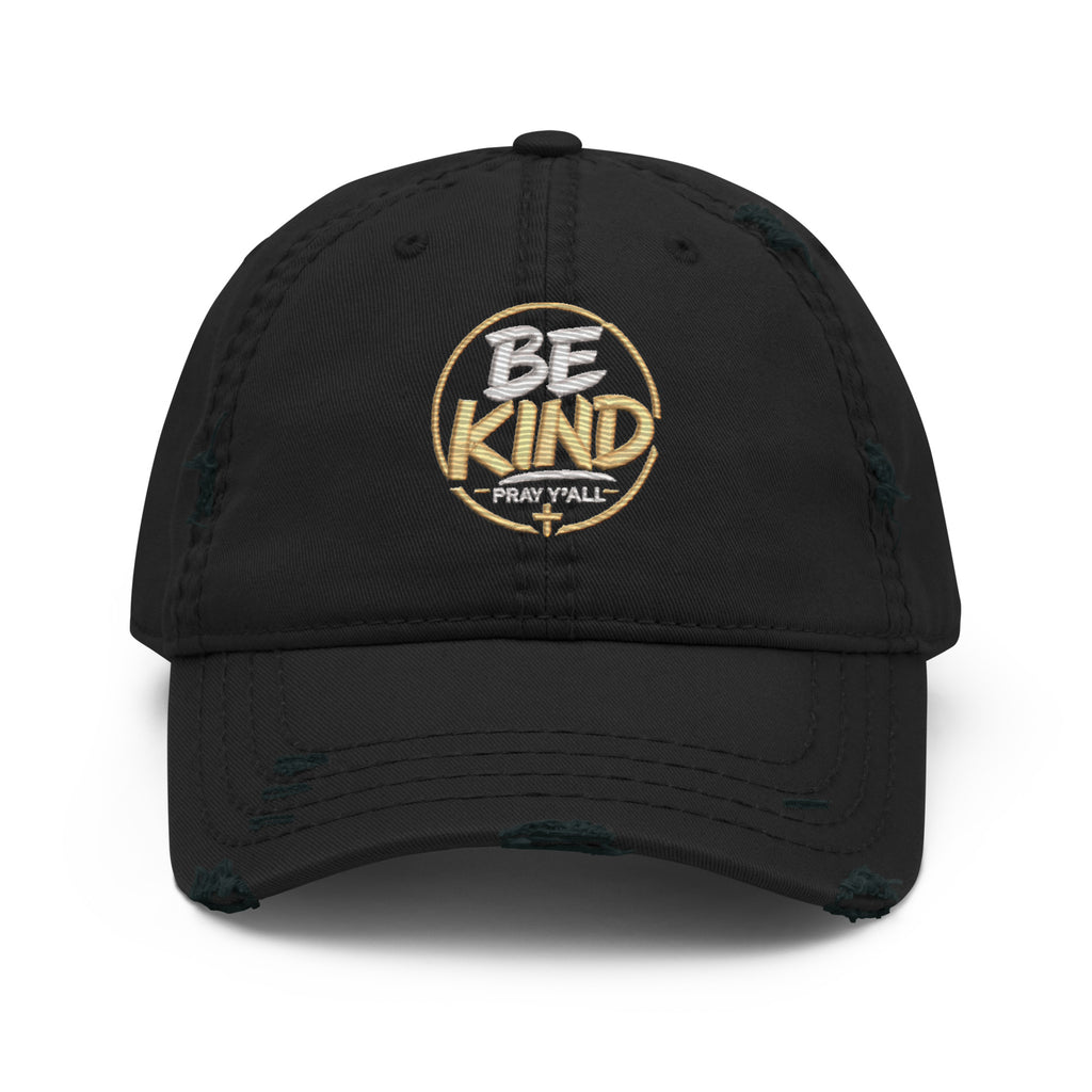 Be Kind Pray Well Distressed Dad Hat, Embroidered Christian Hat