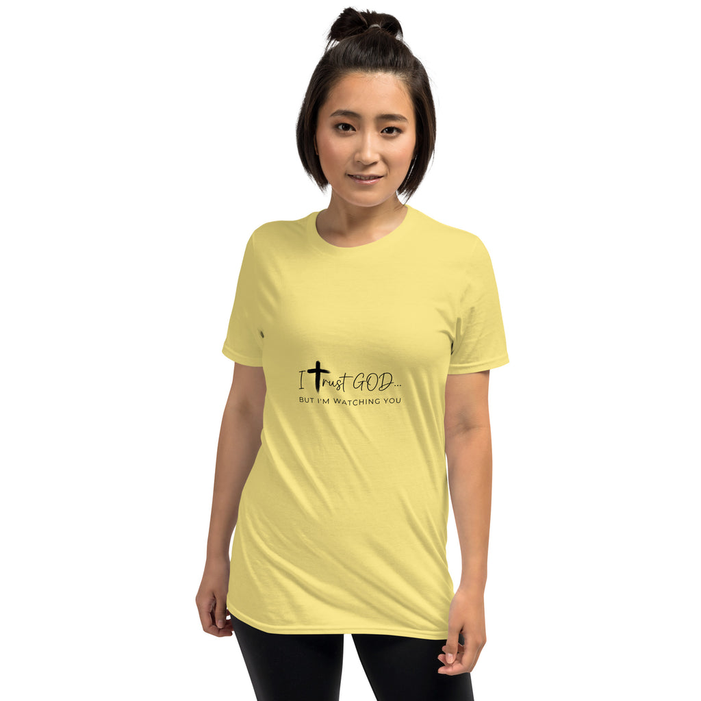 I Trust God But I’m Watching You T-Shirt | Funny Christian Shirt | Faith Humor Tee | Sarcastic Religious Graphic Tee
